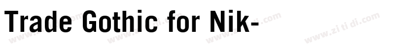 Trade Gothic for Nik字体转换